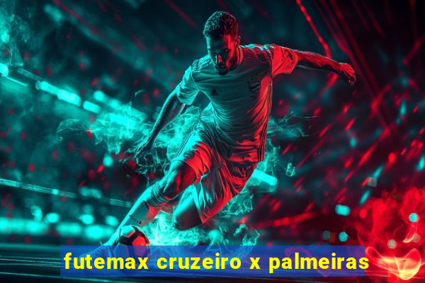 futemax cruzeiro x palmeiras